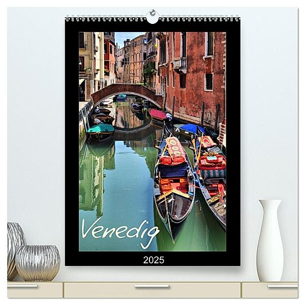 Venedig (hochwertiger Premium Wandkalender 2025 DIN A2 hoch), Kunstdruck in Hochglanz, Calvendo, Uwe Reschke