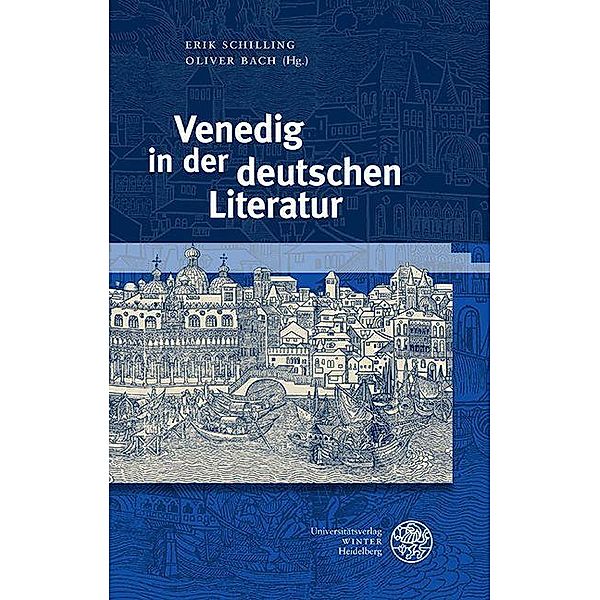 Venedig in der deutschen Literatur / Germanisch-Romanische Monatsschrift. Beihefte Bd.108