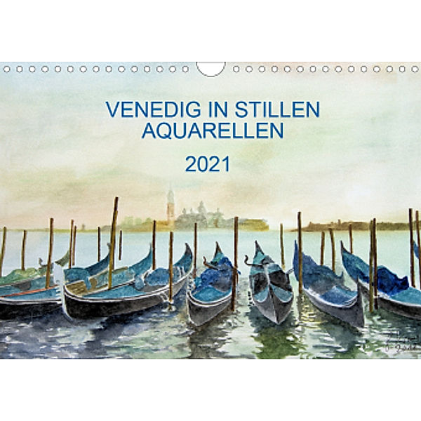 Venedig in stillen Aquarellen (Wandkalender 2021 DIN A4 quer), Gerhard Kraus
