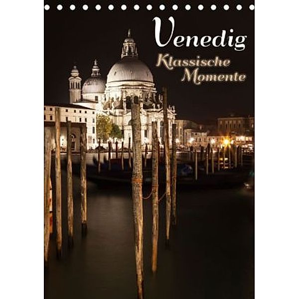 VENEDIG Klassische Momente (Tischkalender 2015 DIN A5 hoch), Melanie Viola