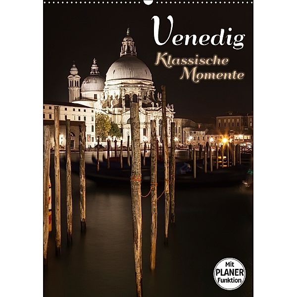 VENEDIG Klassische Momente (Wandkalender 2018 DIN A2 hoch), Melanie Viola