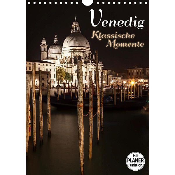 VENEDIG Klassische Momente (Wandkalender 2021 DIN A4 hoch), Melanie Viola