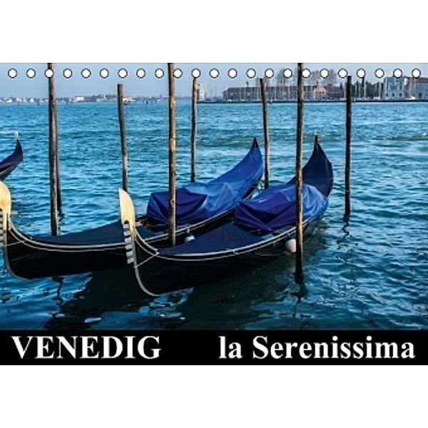 Venedig - la Serenissima (Tischkalender 2015 DIN A5 quer), Christian Spazierer