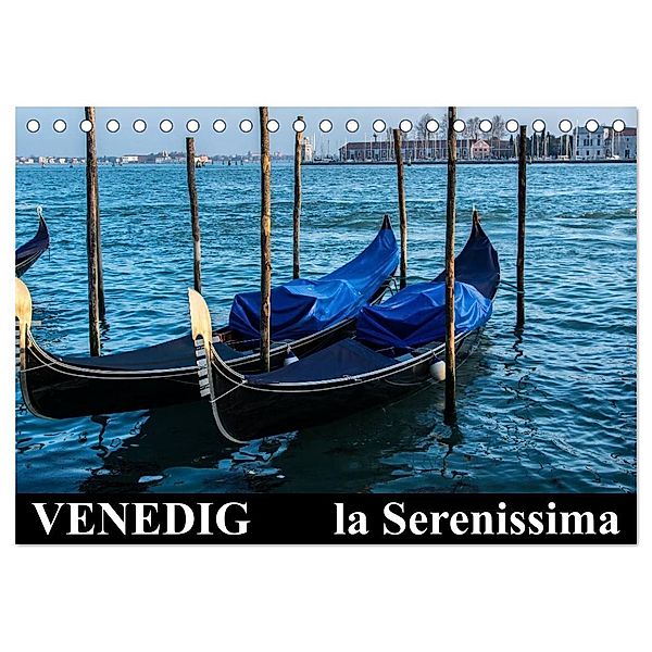 Venedig - la Serenissima (Tischkalender 2024 DIN A5 quer), CALVENDO Monatskalender, ChriSpa