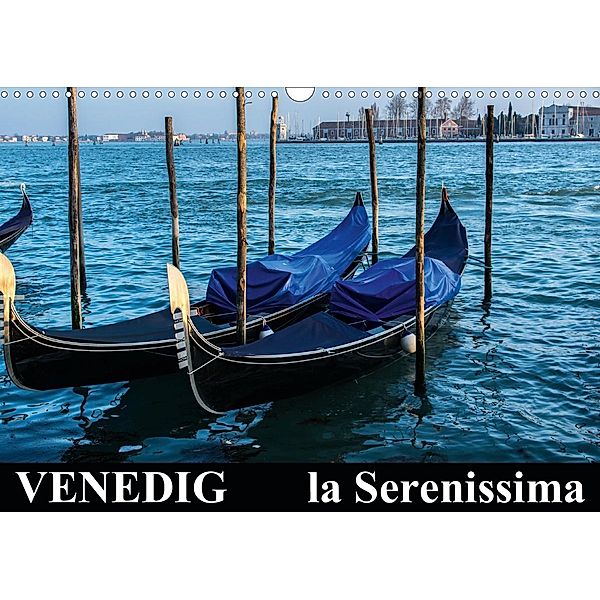 Venedig - la Serenissima (Wandkalender 2020 DIN A3 quer)
