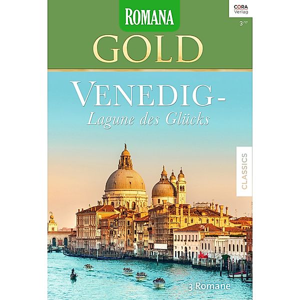 Venedig - Lagune des Glücks / Romana Gold Bd.39, Tracy Sinclair, Charlotte Lamb, Sara Wood