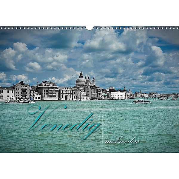 Venedig mal anders (Wandkalender 2018 DIN A3 quer), Günter Zöhrer