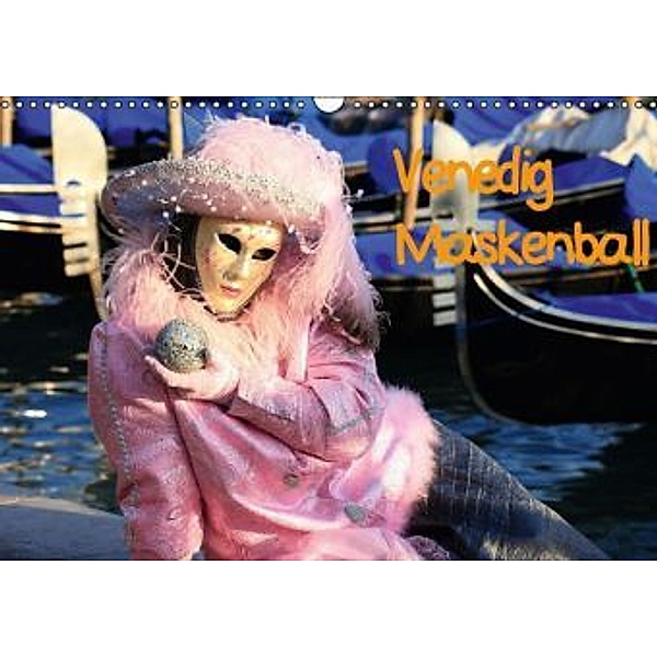 Venedig Maskenball (Wandkalender 2016 DIN A3 quer), Joachim Hasche