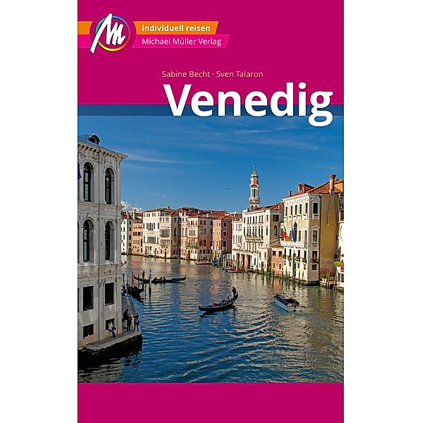 Venedig MM-City Reiseführer Michael Müller Verlag / MM-City, Sven Talaron, Sabine Becht