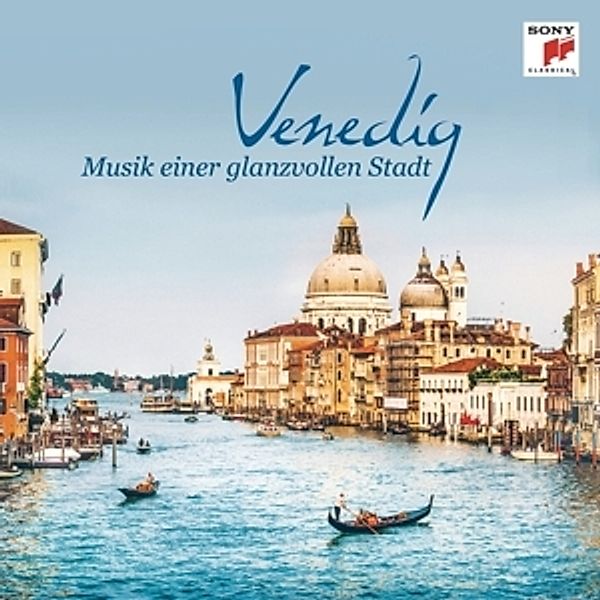 Venedig-Musik Einer Glanzvollen Stadt, Various