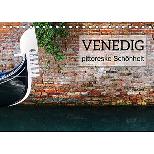 Venedig - pittoreske Schönheit (Tischkalender 2022 DIN A5 quer), Kirsten d'Angelo - soulimages