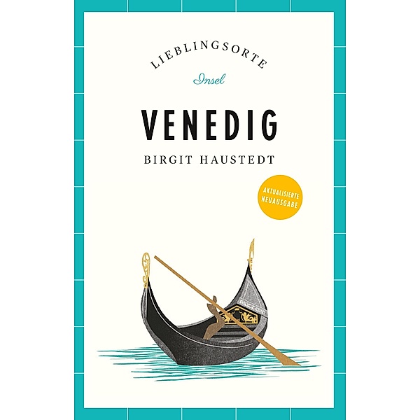 Venedig Reiseführer LIEBLINGSORTE / Lieblingsorte Bd.6, Birgit Haustedt