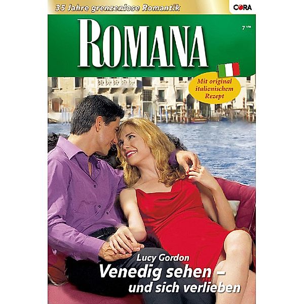 Venedig sehen - und sich verlieben / Romana Romane Bd.1781, Lucy Gordon