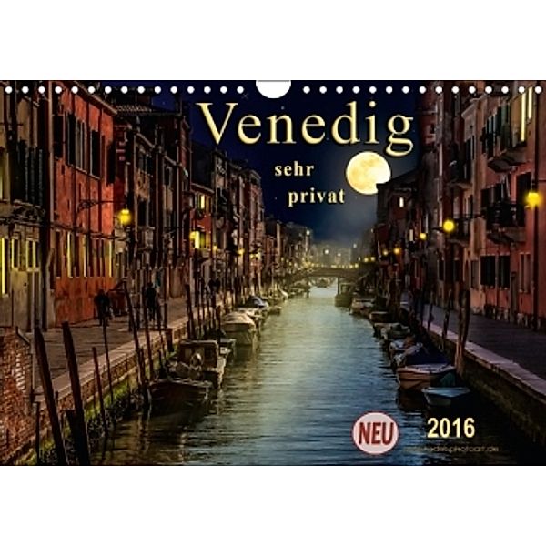 Venedig - sehr privat (Wandkalender 2016 DIN A4 quer), Peter Roder