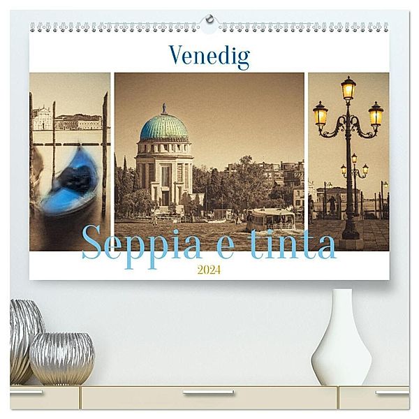 Venedig Seppia e tinta (hochwertiger Premium Wandkalender 2024 DIN A2 quer), Kunstdruck in Hochglanz, Sven Fuchs