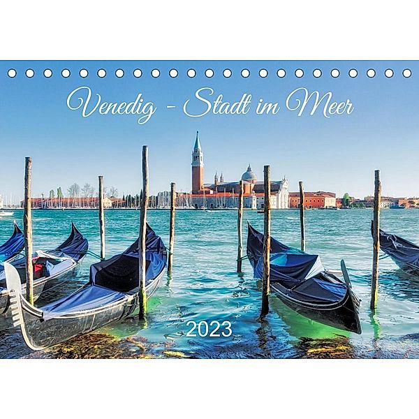 Venedig - Stadt im Meer (Tischkalender 2023 DIN A5 quer), Klaus Kolfenbach