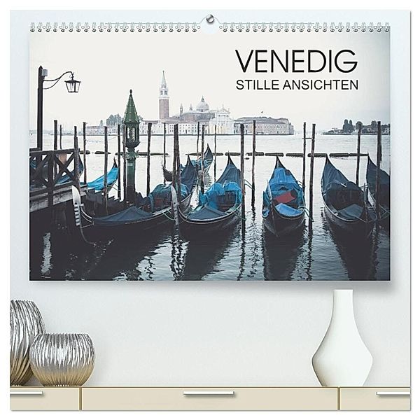 Venedig - Stille Ansichten (hochwertiger Premium Wandkalender 2024 DIN A2 quer), Kunstdruck in Hochglanz, Jeanette Dobrindt