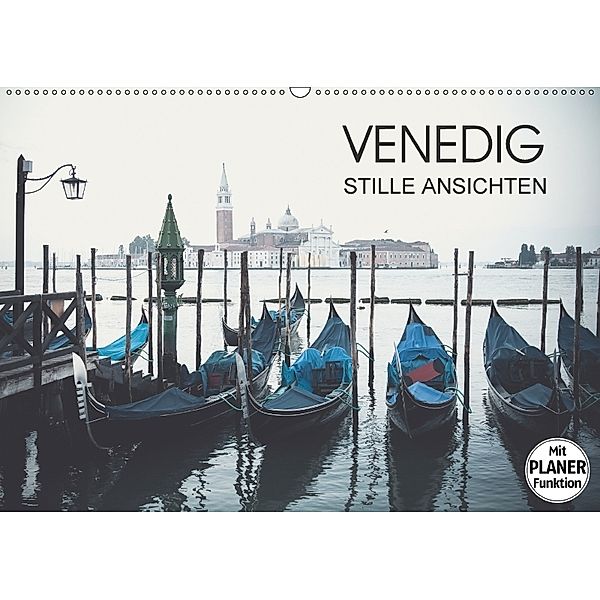 Venedig - Stille Ansichten (Wandkalender 2018 DIN A2 quer) Dieser erfolgreiche Kalender wurde dieses Jahr mit gleichen B, Jeanette Dobrindt