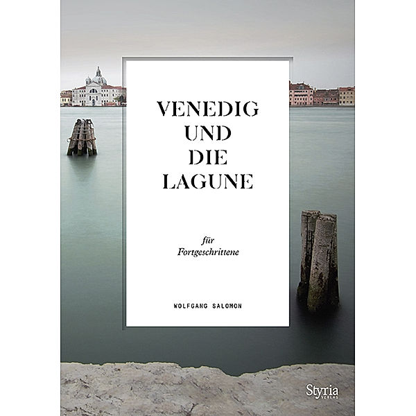 Venedig und die Lagune für Fortgeschrittene, Wolfgang Salomon