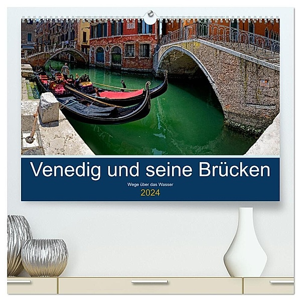 Venedig und seine Brücken (hochwertiger Premium Wandkalender 2024 DIN A2 quer), Kunstdruck in Hochglanz, Joachim Mindt