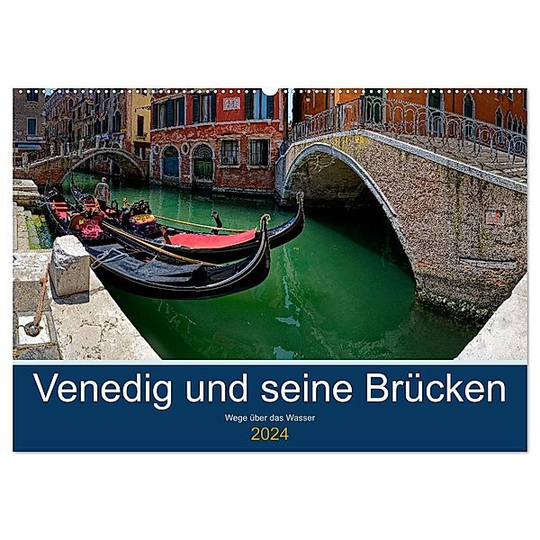 Venedig und seine Brücken (Wandkalender 2024 DIN A2 quer), CALVENDO Monatskalender, Joachim Mindt