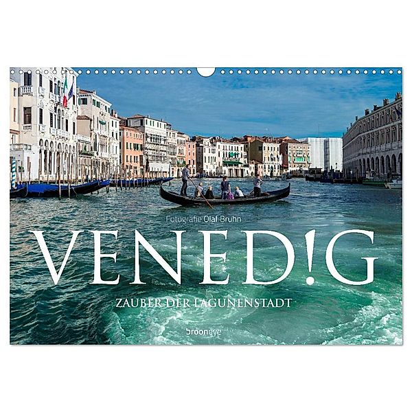 Venedig - Zauber der Lagunenstadt (Wandkalender 2024 DIN A3 quer), CALVENDO Monatskalender, Olaf Bruhn