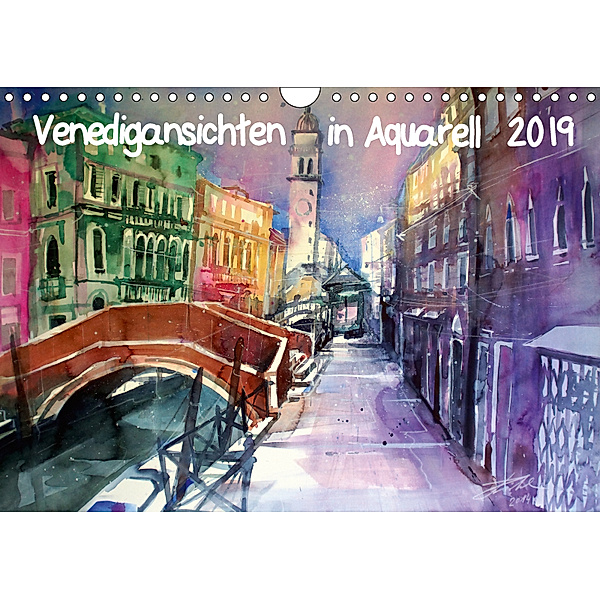 Venedigansichten in AquarellAT-Version (Wandkalender 2019 DIN A4 quer), Johann Pickl