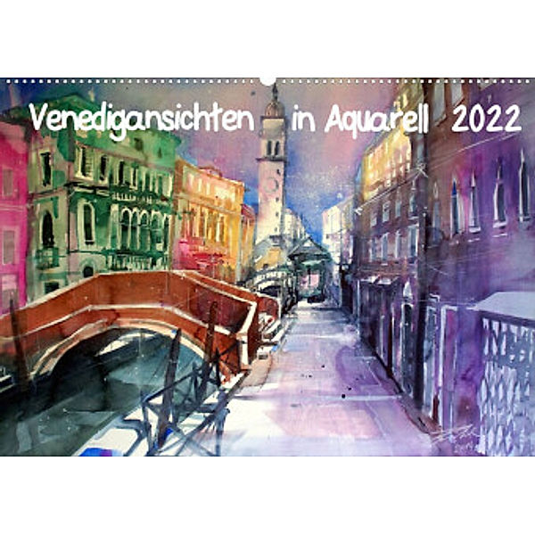 Venedigansichten in AquarellAT-Version  (Wandkalender 2022 DIN A2 quer), Johann Pickl
