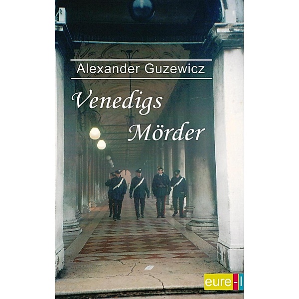 Venedigs Mörder, Alexander Guzewicz