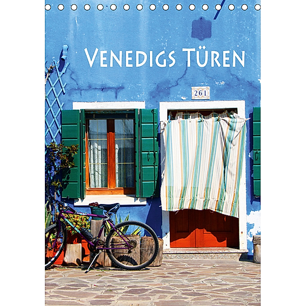 Venedigs Türen (Tischkalender 2019 DIN A5 hoch), Helene Seidl