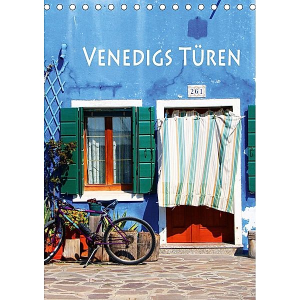 Venedigs Türen (Tischkalender 2021 DIN A5 hoch), Helene Seidl