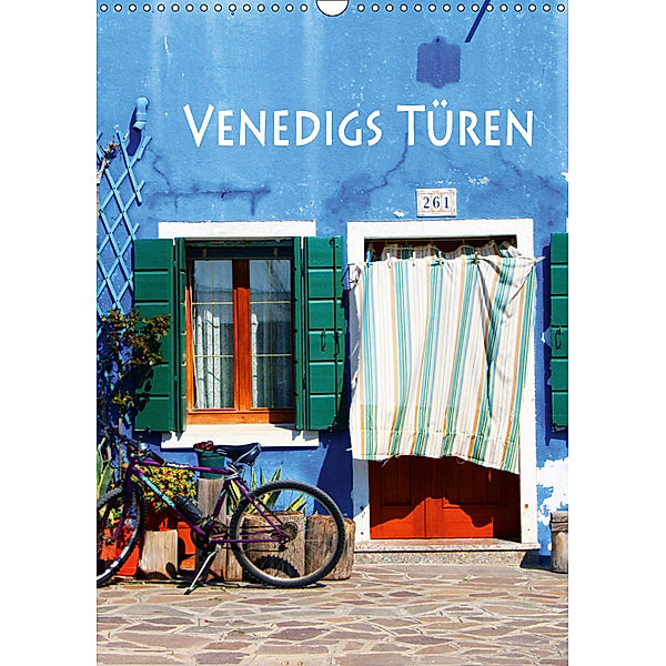 Venedigs Türen (Wandkalender 2019 DIN A3 hoch), Helene Seidl