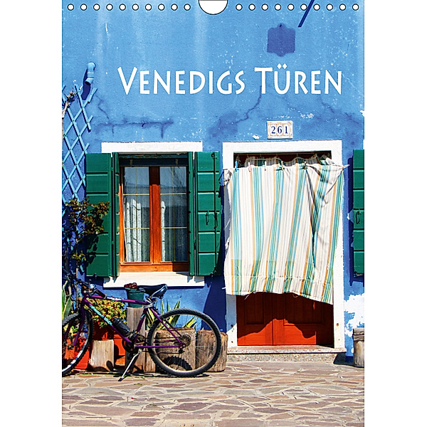 Venedigs Türen (Wandkalender 2019 DIN A4 hoch), Helene Seidl