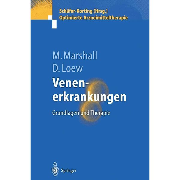 Venenerkrankungen / Optimierte Arzneimitteltherapie, Markward Marshall, Dieter Loew