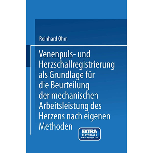 Venenpuls- und Herzschallregistrierung als Grundlage für die Beurteilung der mechanischen Arbeitsleistung des Herzens na, Reinhard Ohm, Friedrich Kraus