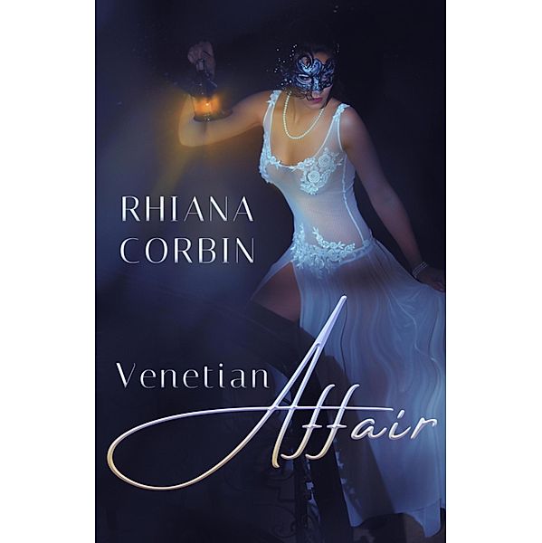 Venetian Affair, Rhiana Corbin