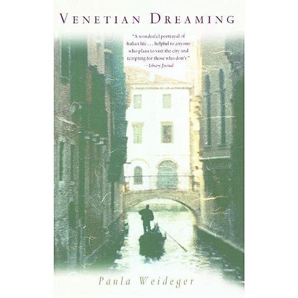 Venetian Dreaming, Paula Weideger