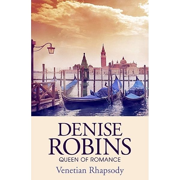 Venetian Rhapsody, Denise Robins