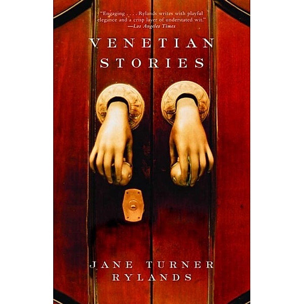 Venetian Stories / Venetian Stories Bd.1, Jane Turner Rylands
