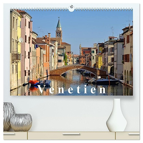 Venetien (hochwertiger Premium Wandkalender 2024 DIN A2 quer), Kunstdruck in Hochglanz, LianeM