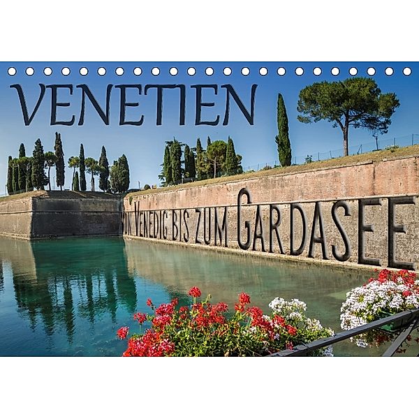 VENETIEN von Venedig bis zum Gardasee (Tischkalender 2018 DIN A5 quer), Melanie Viola