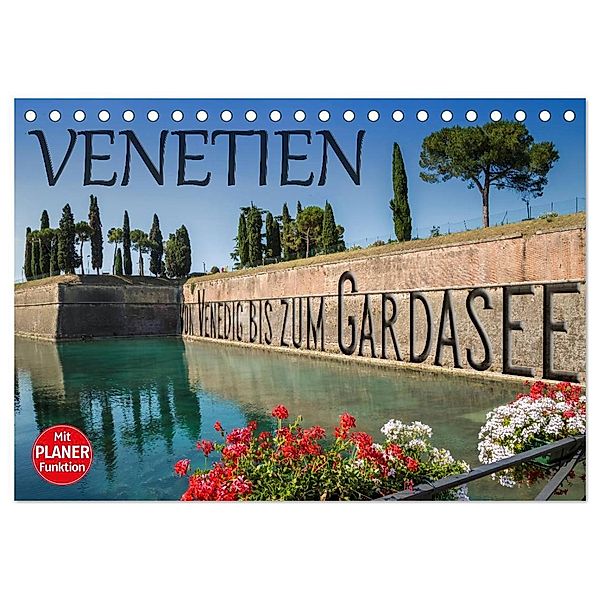 VENETIEN von Venedig bis zum Gardasee (Tischkalender 2024 DIN A5 quer), CALVENDO Monatskalender, Melanie Viola