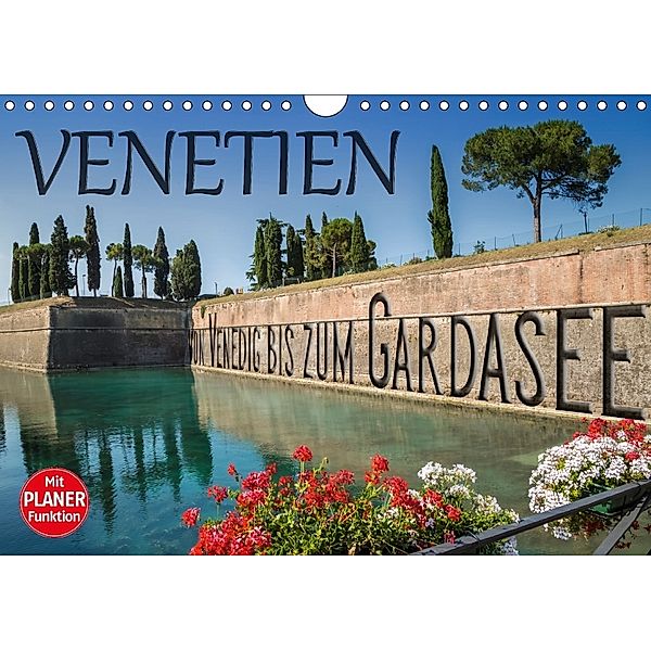 VENETIEN von Venedig bis zum Gardasee (Wandkalender 2018 DIN A4 quer), Melanie Viola