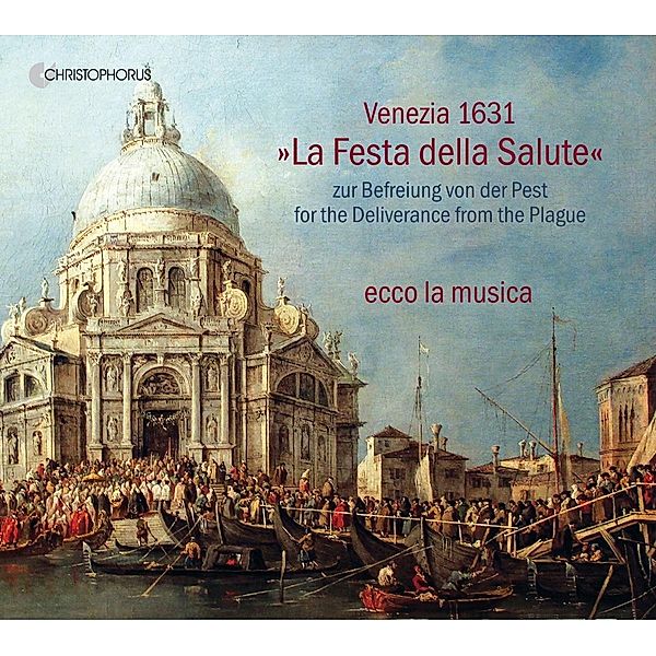 Venezia 1631  La Festa Della Salute, Ecco La Musica