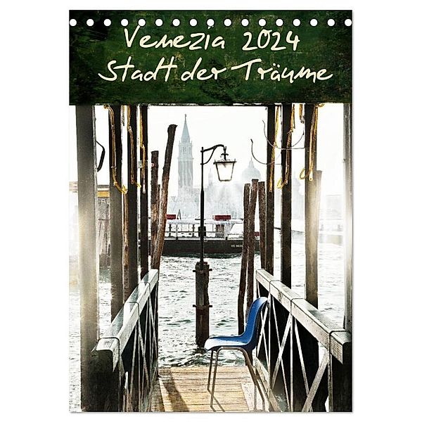 Venezia 2024 Stadt der Träume (Tischkalender 2024 DIN A5 hoch), CALVENDO Monatskalender, Mila Pairan