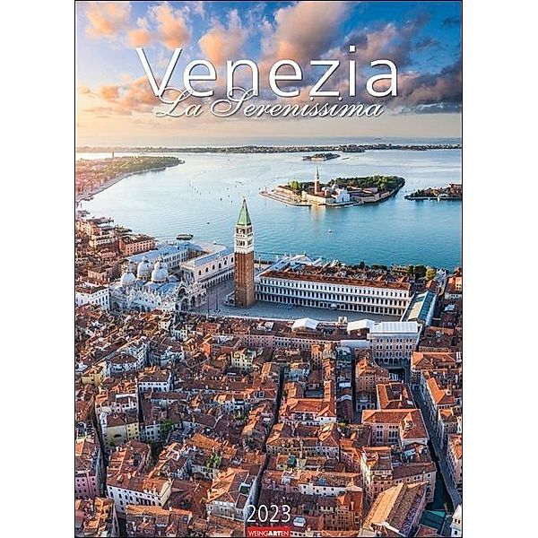 Venezia Kalender 2023. Die Lagunenstadt in Bildern: Wandkalender XXL, mit Fotos namhafter Reisefotografen. Urlaubsflair