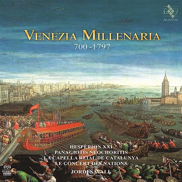 Venezia Millenaria 700-1797,2CD, Savall, Hesperion XXI