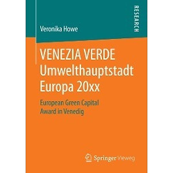 VENEZIA VERDE Umwelthauptstadt Europa 20xx, Veronika Howe