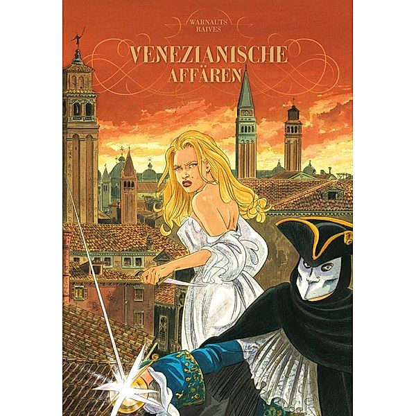 Venezianische Affären Bd.3, Guy Raives, Eric Warnauts