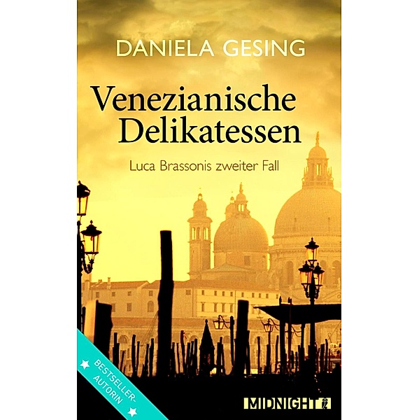 Venezianische Delikatessen / Luca Brassoni Bd.2, Daniela Gesing